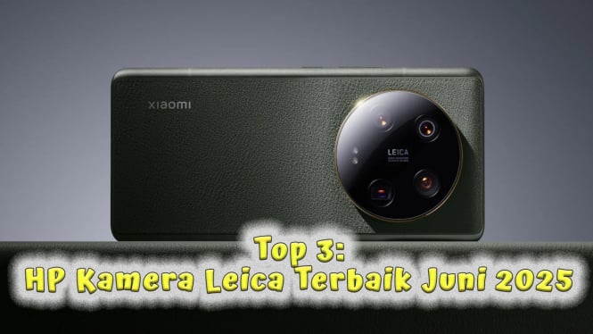 Top 3: HP Kamera Leica Terbaik Juni 2025