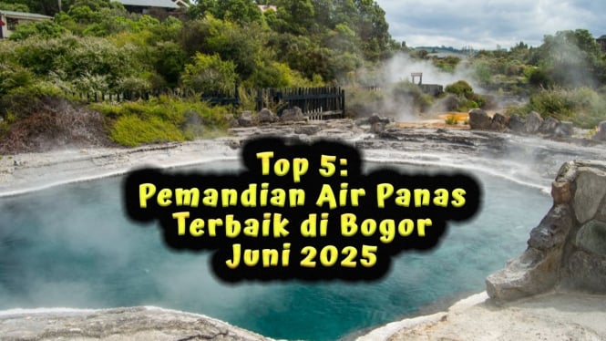 Top 5: Pemandian Air Panas Terbaik di Bogor Juni 2025