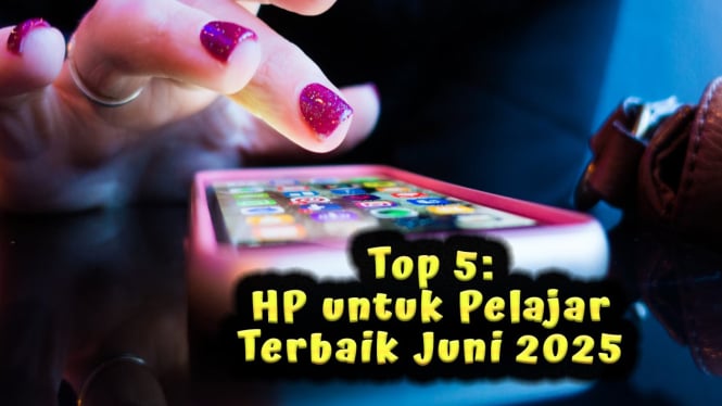 Top 5: HP untuk Pelajar Terbaik Juni 2025