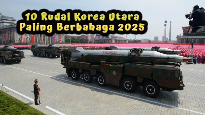 10 Rudal Korea Utara Paling Berbahaya 2025