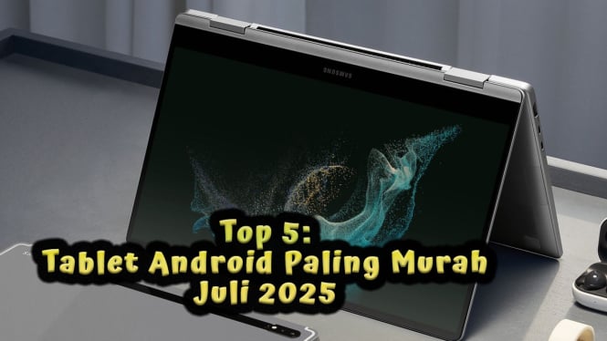 Top 5 Tablet Android Paling Murah Juli 2025