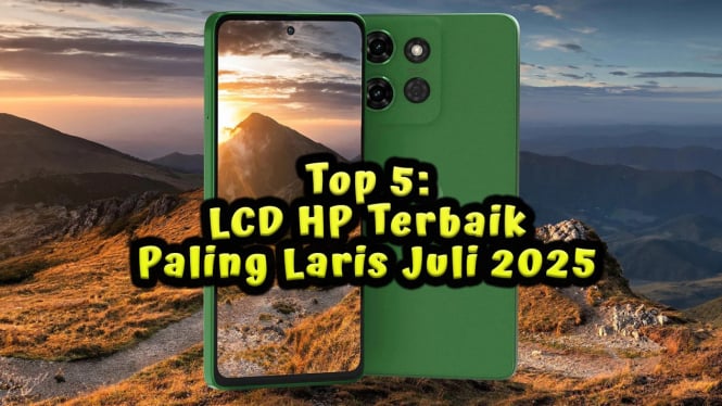 Top 5: LCD HP Terbaik Paling Laris Juli 2025