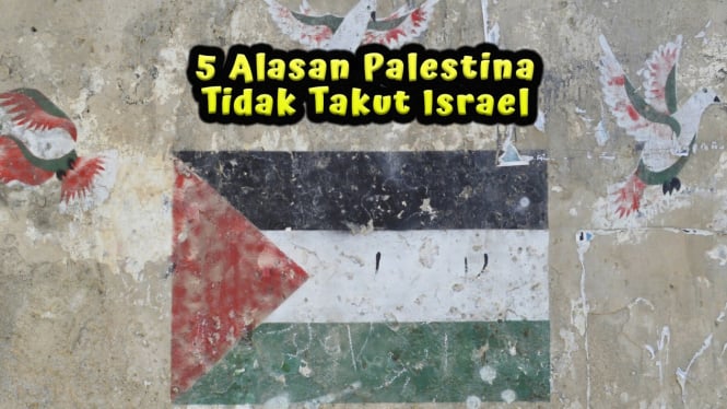 5 Alasan Palestina Tidak Takut Israel
