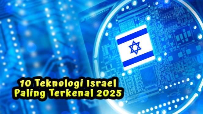 10 Teknologi Israel Paling Terkenal 2025