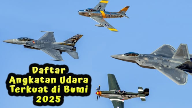 Daftar Angkatan Udara Terkuat di Bumi 2025