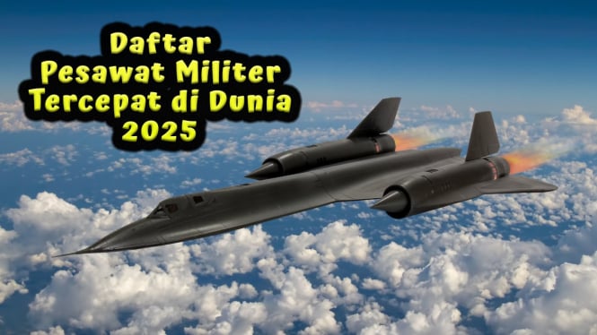 Daftar Pesawat Militer Tercepat di Dunia 2025