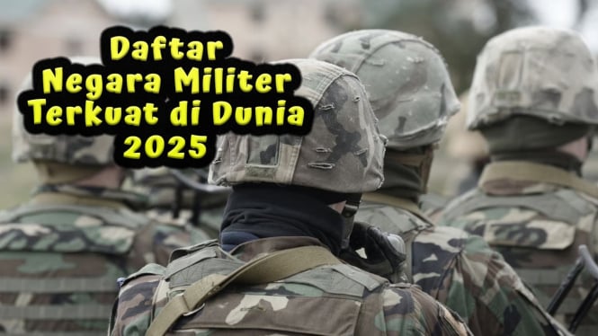 Daftar Negara Militer Terkuat di Dunia 2025