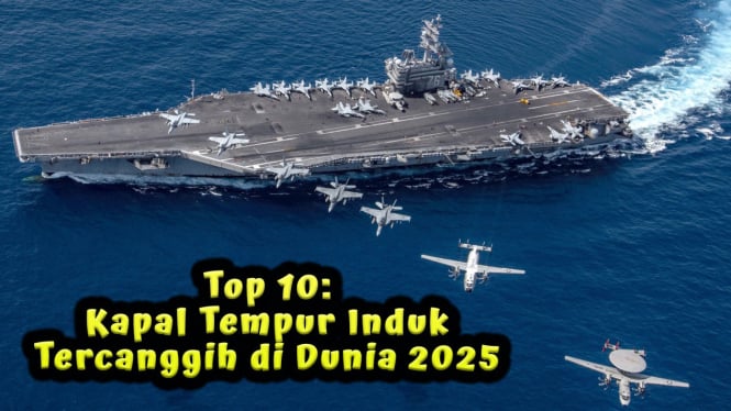Top 10 Kapal Tempur Induk Tercanggih di Dunia 2025