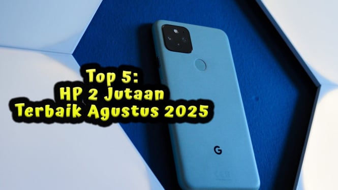 Daftar HP 2 Jutaan Terbaik Agustus 2025