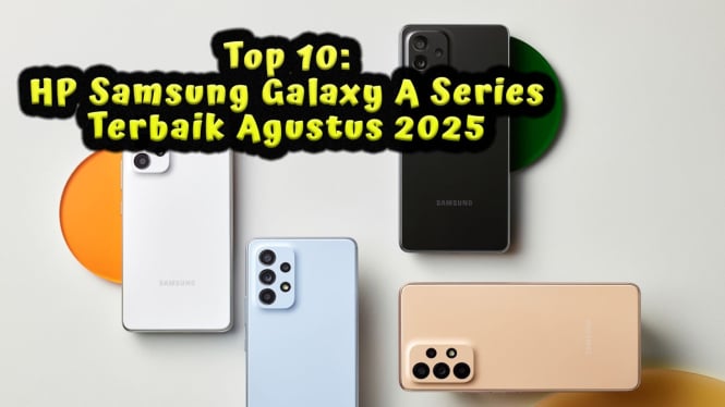 10 HP Samsung Galaxy A Series Terbaik Agustus 2025