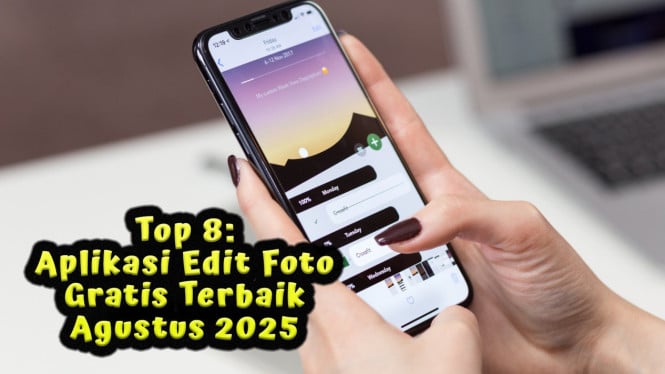 Aplikasi Edit Foto Gratis Terbaik Agustus 2025