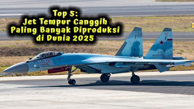 Jet Tempur Canggih Paling Banyak Diproduksi di Dunia 2025