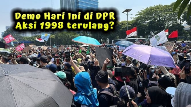 Demo Hari Ini di DPR
