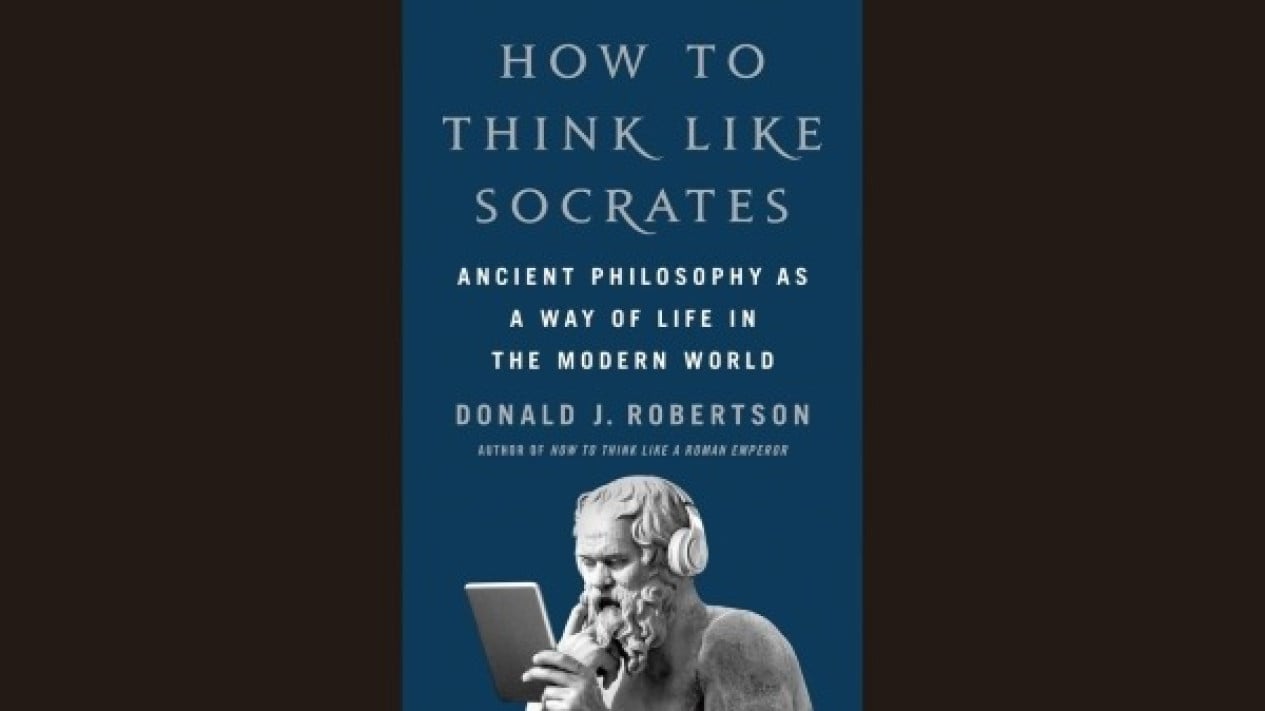 How to Think Like Socrates, Donald J. Robertson