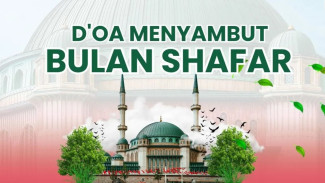 Inilah Doa dan Harapan yang Dianjurkan dalam Memasuki Bulan Shafar