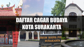 112 Daftar Cagar Budaya di Kota Surakarta yang Layak Dikunjungi, Bisa untuk Rekreasi sekaligus Edukasi