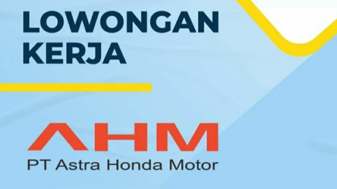 Lowongan Kerja dan Proses Perekrutan di Astra Honda Motor