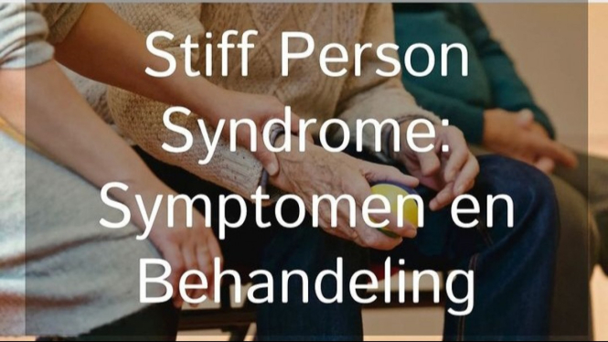 Penyakit Stiff Person Syndrom, Gejala dan Pengobatan