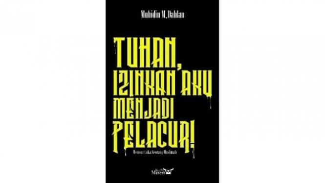 Buku Tuhan Ijinkan Aku Jadi Pelacur