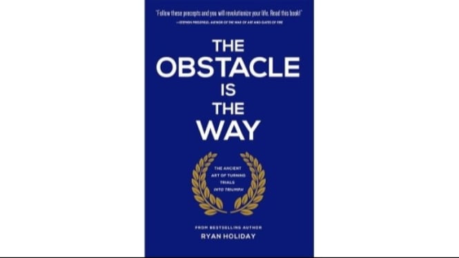 The Obstacle Is the Way