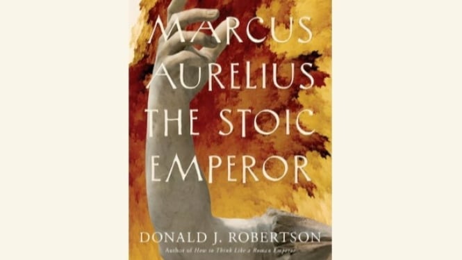 Buku Marcus Aurelius The Stoic Emperor, oleh Donald J Robertson