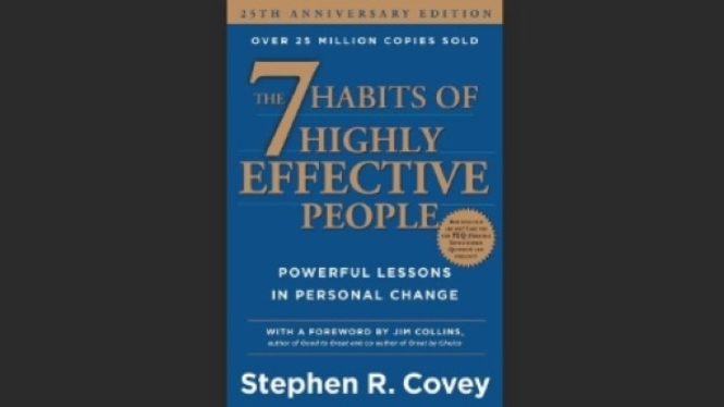The 7 Habits of Highly Effective People