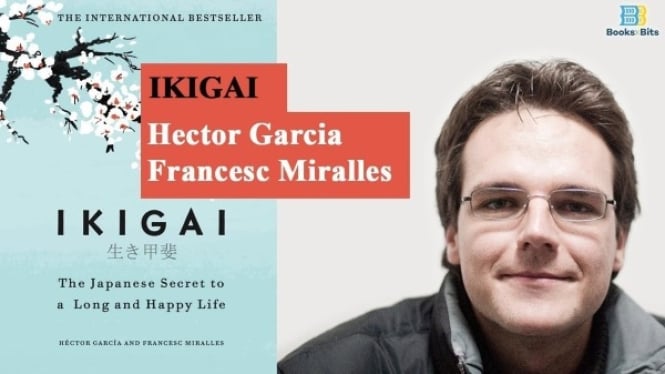 "Ikigai: Rahasia Orang Jepang Untuk Hidup Lama dan Bahagia"