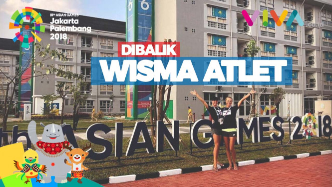 Intip Kelakuan Atlet Asian Games 2018 Selama di Wisma Atlet