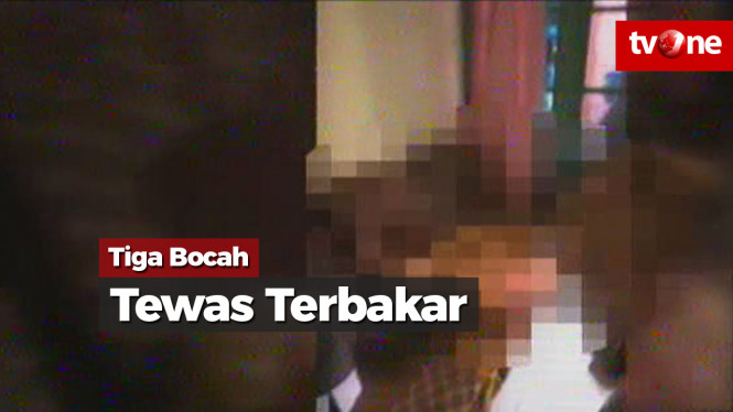 Tiga Bocah Tewas Terbakar