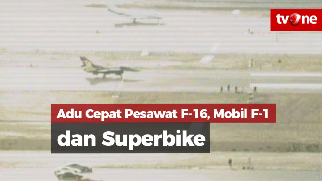 Adu Cepat Pesawat Jet F-16 vs Mobil F-1 vs Superbike