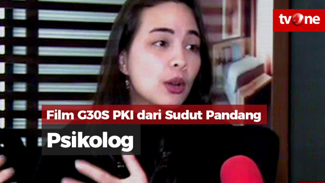 Polemik Film G30S PKI dari Sudut Pandang Psikolog