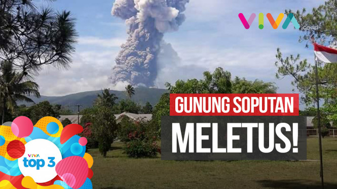 VIVA Top3: Gunung Soputan, Ratna Sarumpaet Bohong & Liga 1