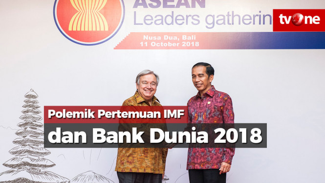 Polemik Pertemuan IMF dan Bank Dunia 2018 di Bali