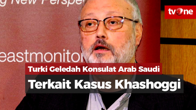 Kasus Khashoggi, Polisi Turki Geledah Konsulat Arab Saudi
