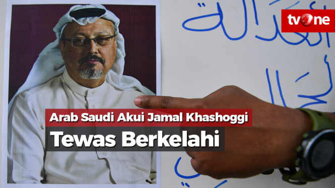 Arab Saudi Akui Jamal Khashoggi Tewas Berkelahi di Konsulat