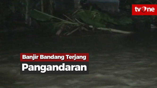 Banjir Bandang Terjang Ratusan Rumah di Pangandaran