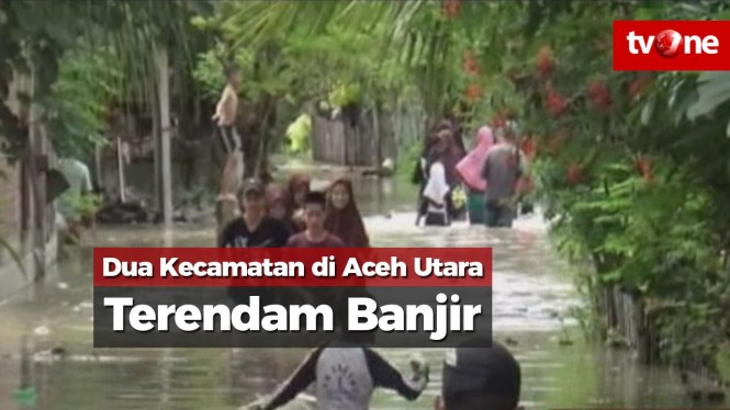 Tanggul Jebol, Dua Kecamatan di Aceh Utara Terendam Banjir