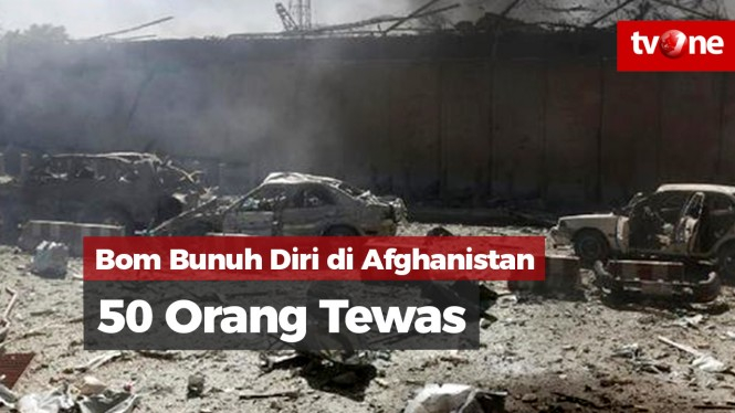 Bom Bunuh Diri di Afghanistan Tewaskan 50 Orang