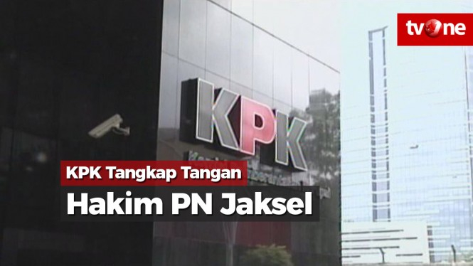 KPK Tangkap Tangan Hakim dan Panitera PN Jaksel