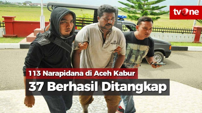 Pasca 113 Narapidana di Aceh Kabur, 37 Berhasil Ditangkap
