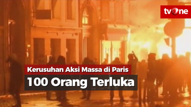 Kerusuhan Aksi Massa di Paris, 100 Orang Terluka