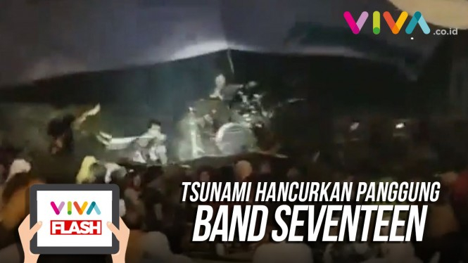 Detik-detik Tsunami Robohkan Panggung Band Seventeen