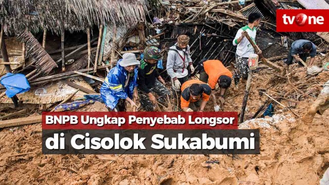 BNPB Ungkap Penyebab Longsor di Cisolok Sukabumi