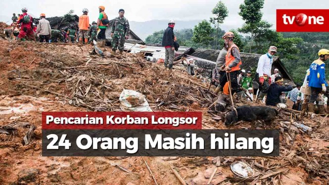 Pencarian Korban Longsor Sukabumi, 24 Orang Masih Hilang