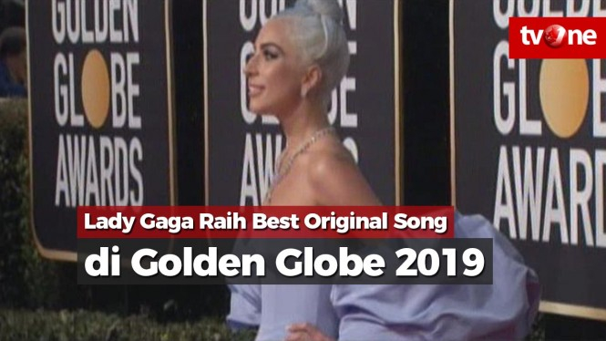 Lady Gaga Raih Best Original Song di Golden Globe 2019