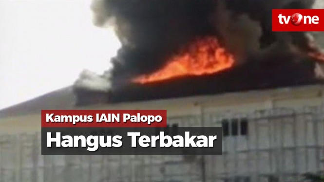Kampus IAIN Palopo Hangus Terbakar