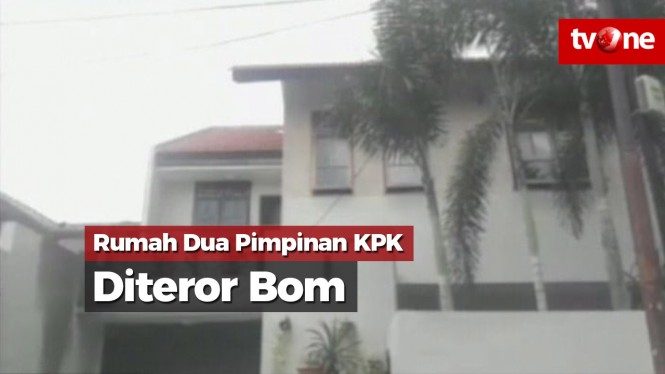 Rumah Dua Pimpinan KPK Diteror Bom