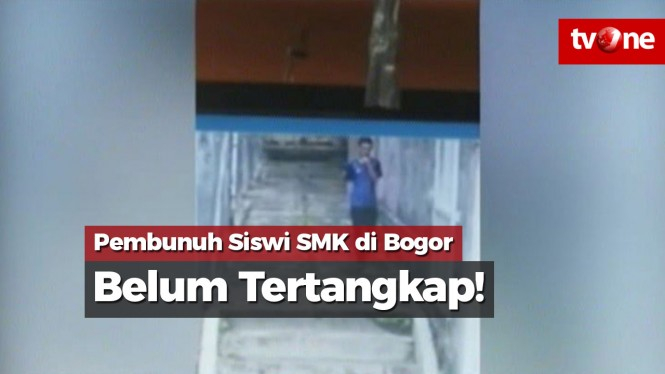 Pembunuh Siswi SMK di Bogor Belum Tertangkap!