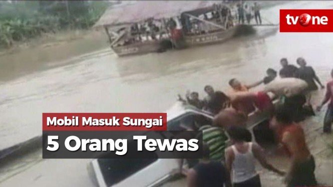 Mobil Masuk Sungai, Lima Orang Tewas dan Dua Hilang