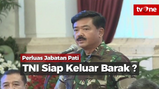 Rencana Perluas Jabatan Pati, TNI Siap Keluar Barak?